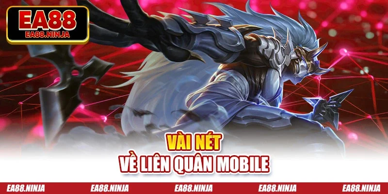 Vài nét về liên quân mobile