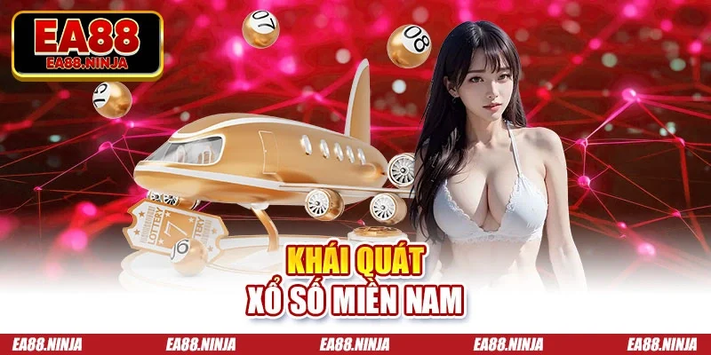 Khái quát xổ số miền nam